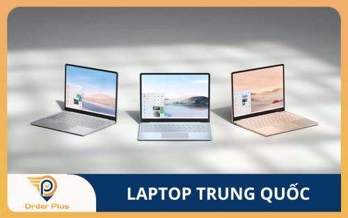 Laptop Trung Quốc có tốt không? Cách mua laptop nội địa Trung giá rẻ